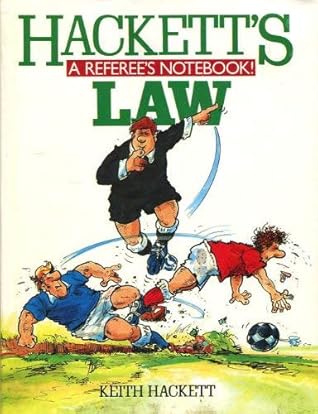 Hacketts Law a Referees Notebook