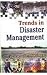 Trends In Disaster Management