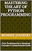 Mastering the Art of Python...