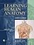 Learning Human Anatomy: A Laboratory Text And Workbook With CdROm/The Body in Motion CDROM