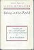 Being In The World: selected papers of Ludwig Binswanger Translated and with a critical introduction to his existential psychoanalysis by Jacob Needleman