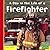 A Day in the Life of a Firefighter (Community Helpers at Work)