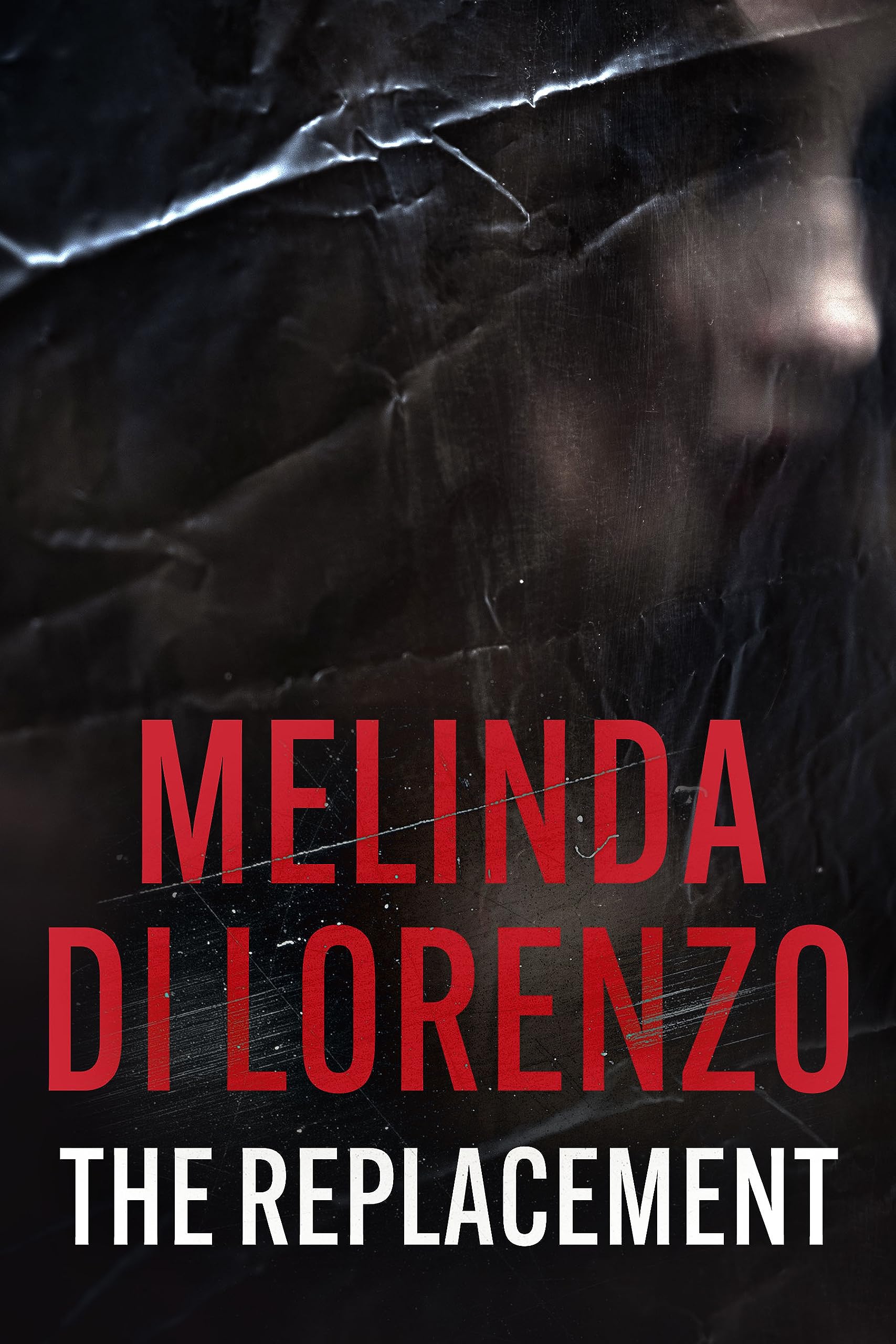 The Replacement: A Domestic Psychological Thriller (Lockwood Gate Thrillers Book 1)