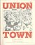 Union Town a Labor History Guide to Detroit by Steve Babson