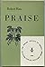 Praise (American Poetry Series; V. 17)