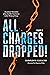 All Charges Dropped! by Haroldo Camacho