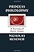 Process Philosophy: A Survey of Basic Issues by Rescher, Nicholas(December 15, 2000) Paperback