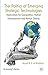 The Politics of Emerging Strategic Technologies: Implications for Geopolitics, Human Enhancement and Human Destiny (St. Antony's Series) by Al-Rodhan Nayef R.F. (2011-06-15) Hardcover