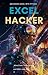 Excel Hacker: Advanced Exce...