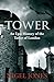 Tower: An Epic History of the Tower of London by Jones, Nigel 1st (first) Edition (2011)