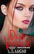 Dark Voyage Matters of the Mind (The Children of the Gods #78)