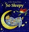 So Sleepy/Wide Awake by Julie Paschkis