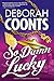 So Damn Lucky by Deborah Coonts (February 28,2012)