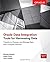 Oracle Data Integration: Tools for Harnessing Data by Michelle Malcher (2015-10-23)