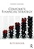 Corporate Financial Strategy Paperback – December 11, 2013 by Ruth Bender