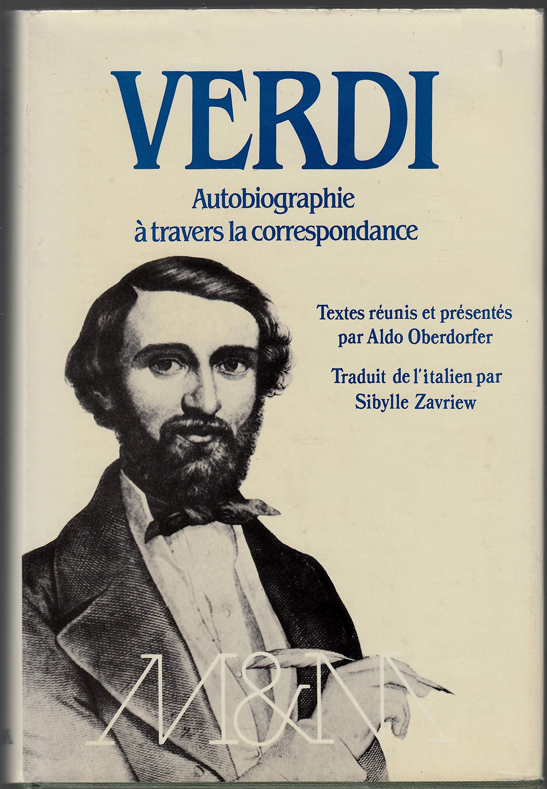 Verdi, autobiographie à travers la correspondance (Musiques et musiciens)