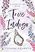 True Indigo (Tipsy Collins #4)