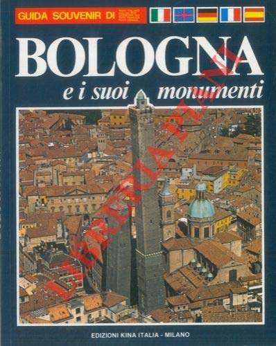 Bologna e i suoi monumenti. Guida illustrata di Bologna. (Paperback)