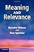 [ Meaning and Relevance[ MEANING AND RELEVANCE ] By Wilson, Deirdre ( Author )Mar-22-2012 Paperback By Wilson, Deirdre ( Author ) Paperback 2012 ]