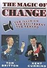 The Magic of Change!: The Illusion, the Excitement, the Reward