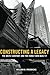 Constructing a Legacy: The Weitz Company and the Family who Built it by William B Friedricks (2015-10-30)