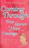 Coming Through True Stories Of Hope And Courage