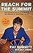 Reach for the Summit: The Definite Dozen System for Succeeding at Whatever You Do by Pat Summitt(1999-03-02)