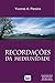 Recorda????es da Mediunidade (Portuguese Edition) by Yvonne do Amaral Pereira (2008-01-01)