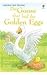 The Goose that Laid the Golden Eggs (Usborne First Reading Level 3)