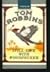 Still Life with Woodpecker by Tom Robbins