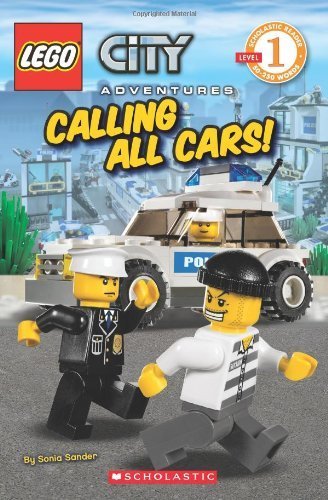 Lego Reader: Lego City Adventures: Calling All Cars!: Level 1 by Sonia Sander (Jan 1 2010)