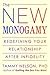 BY Nelson, Tammy ( Author ) [{ The New Monogamy: Redefining Your Relationship After Infidelity (New) By Nelson, Tammy ( Author ) Jan - 02- 2013 ( Paperback ) } ]