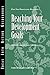 Reaching Your Development Goals by Center for Creative Leadership (2007-03-19)