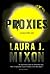 By Laura J. Mixon Proxies [Mass Market Paperback]