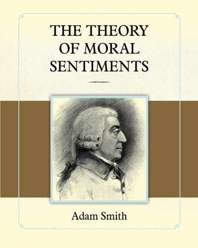 By Smith, Adam The Theory of Moral Sentiments Paperback - December 2011