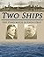 Two Ships by John Waller (2012-12-31)