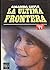 La Ultima Frontera