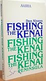 Fishing the Kenai peninsula Fishing the Kenai peninsula