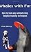 Whales with Fur: How to Train Any Animal Using Dolphin Training Techniques by Pete Davey (1-May-2004) Paperback