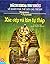 Bách Khoa Tri Thức Về Khám Phá Thế Giới Cho Trẻ Em - Xác Ướp Và Kim Tự Tháp