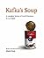 Kafka's Soup: A Complete History of World Literature in 14 Recipes by Crick Mark (2006-11-06) Hardcover