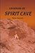 Legends of Spirit Cave