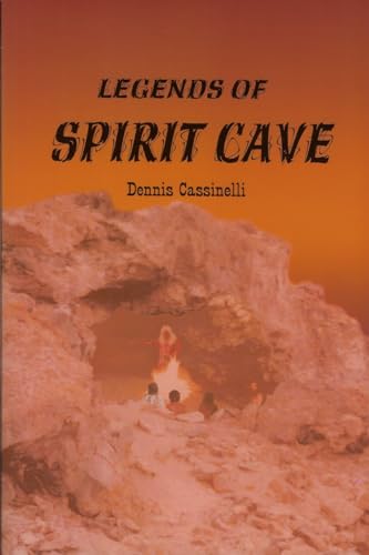 Legends of Spirit Cave (Kindle Edition)