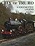 City of Truro: A Locomotive Legend