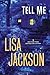 By Lisa Jackson - Tell Me by Lisa  Jackson