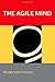 The Agile Mind [HARDCOVER] ...