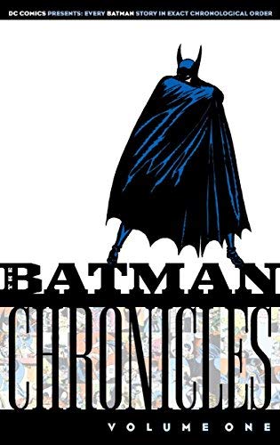 Batman Chronicles, Vol. 1 by Bill Finger