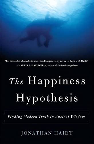 NEW-The Happiness Hypothesis: Finding Modern Truth in Ancient Wisdom