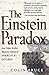 The Einstein Paradox: And Other Science Mysteries Solved By Sherlock Holmes by Bruce, Colin (1998) Paperback