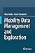[(Mobility Data Management and Exploration)] [ By (author) Nikos Pelekis, By (author) Yannis Theodoridis ] [March, 2014]